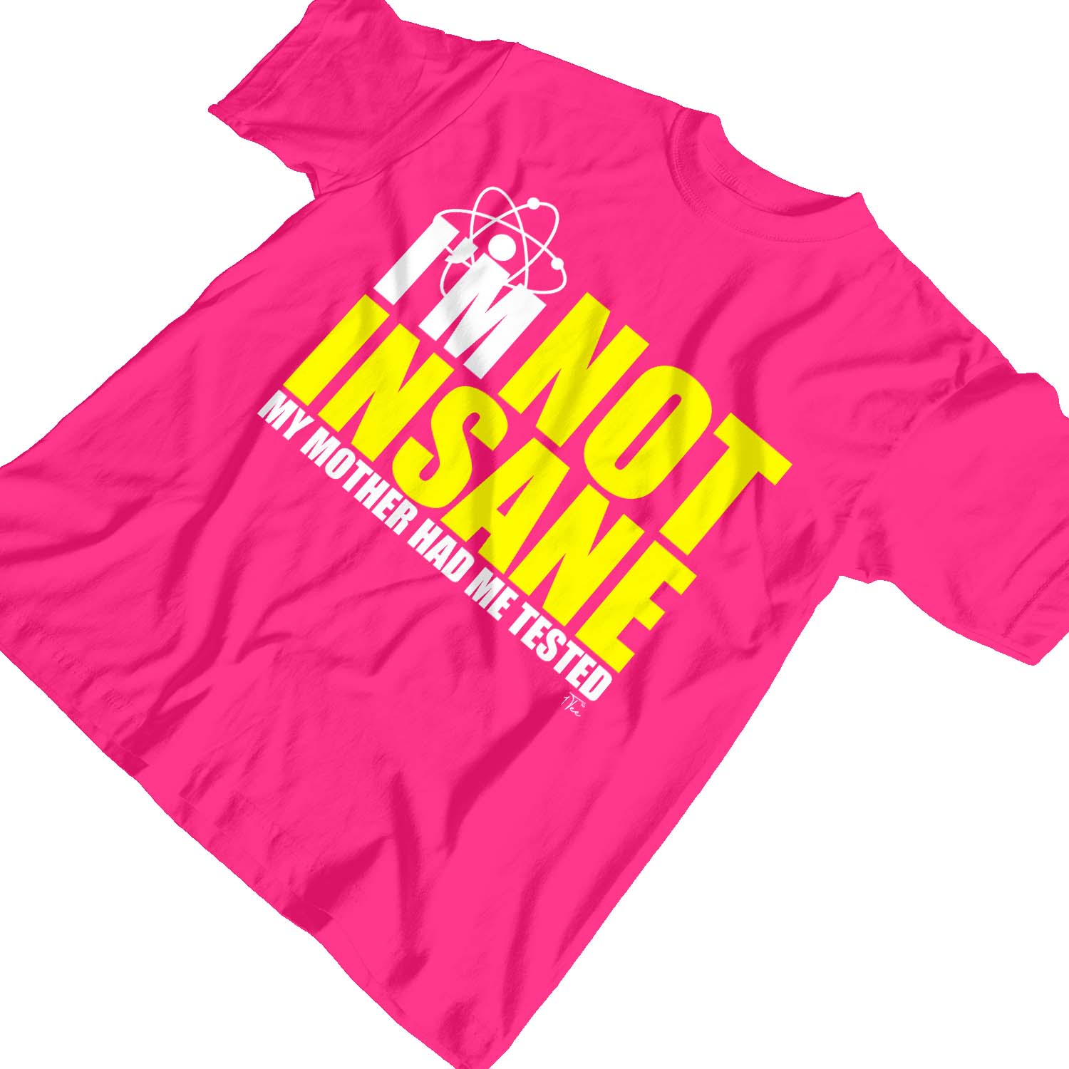 1 T-Shirt Kinder Mädchen I'm Not Insane My Mother Had Me Tested - Bild 12 von 25